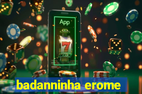 badanninha erome
